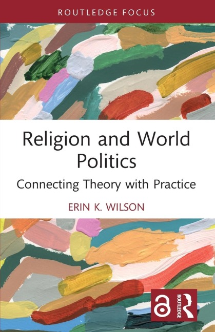 Religion and World Politics - Erin K. Wilson