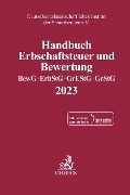 Handbuch Erbschaftsteuer und Bewertung 2023 - 