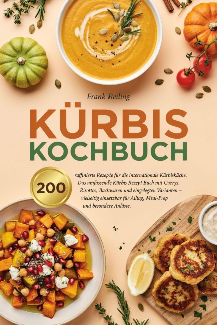 Kürbis Kochbuch - Frank Reiling