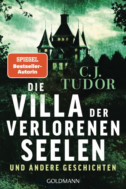 Die Villa der verlorenen Seelen und andere Geschichten - C. J. Tudor