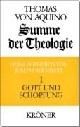 Summe der Theologie I. Gott und Schöpfung - Thomas von Aquin