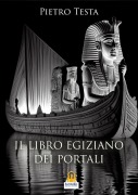 Il libro egiziano dei portali - Pietro Testa