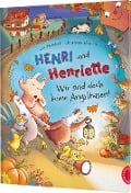 Henri und Henriette 5: Henri und Henriette - Wir sind doch keine Angsthasen! - Cee Neudert