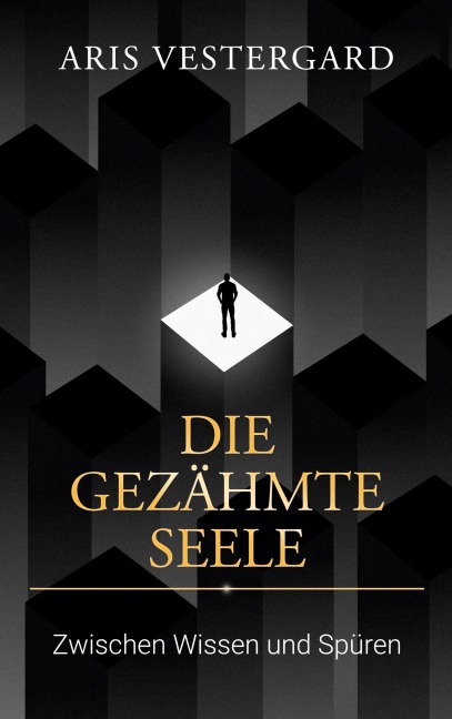 Die gezähmte Seele - Aris Vestergard