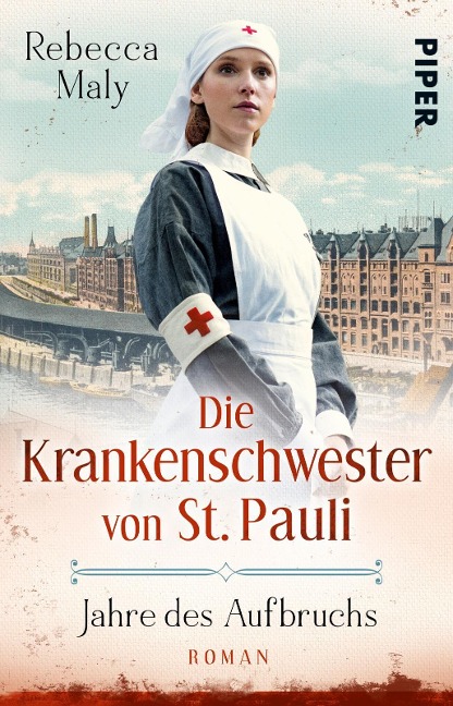 Die Krankenschwester von St. Pauli - Jahre des Aufbruchs - Rebecca Maly