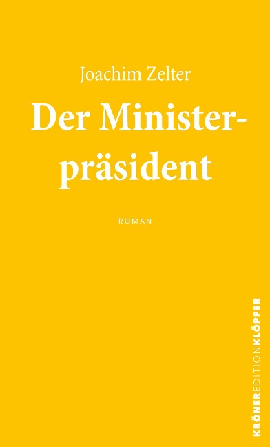 Der Ministerpräsident - Joachim Zelter