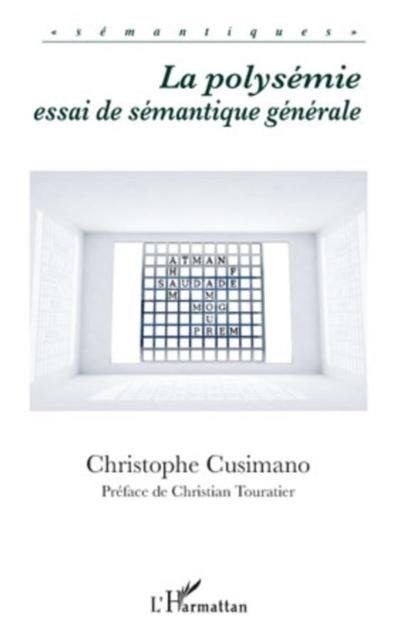 La polysemie - essai de semantique generale - Christophe Cusimano