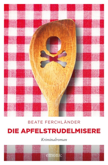 Die Apfelstrudelmisere - Beate Ferchländer