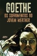 Cover-Bild zum Titel 'Os sofrimentos do jovem Werther' von 'Johann Wolfgang Goethe'