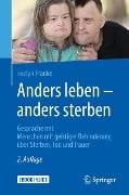 Cover-Bild zum Titel 'Anders leben - anders sterben' von 'Evelyn Franke'