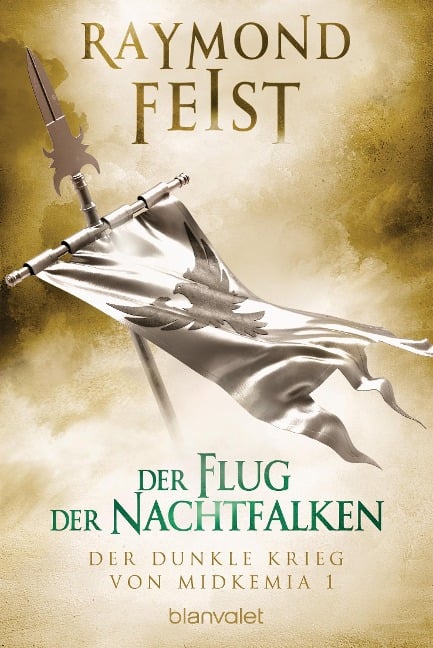 Der dunkle Krieg von Midkemia 1 - Der Flug der Nachtfalken - Raymond Feist