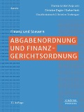 Abgabenordnung und Finanzgerichtsordnung - Thomas Große, Anja Lotz, Christian Ziegler, Stefan Henk, Claudia Hudasch