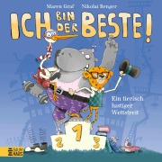Cover-Bild zum Titel 'Ich bin der Beste! - Ein tierischer Wettstreit' von 'Maren Graf'
