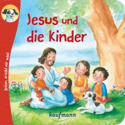 Cover-Bild zum Titel 'Anton, erzähl mir was! Jesus und die Kinder' von 'Katharina Wilhelm'