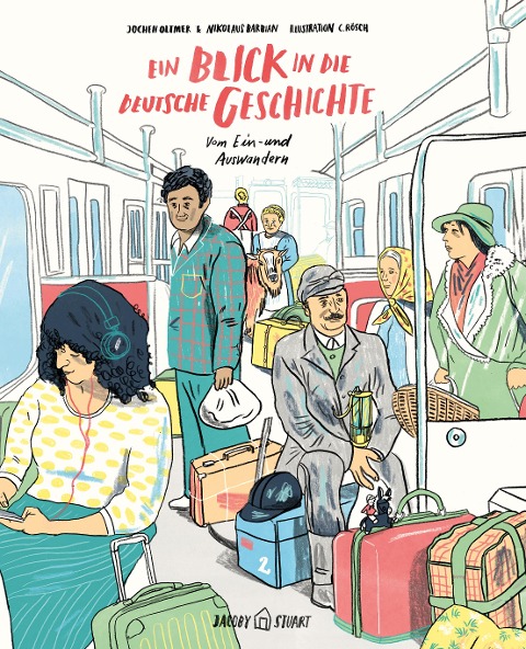 Ein Blick in die deutsche Geschichte - Jochen Oltmer, Nikolaus Barbian
