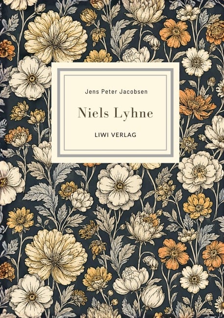 Jens Peter Jacobsen: Niels Lyhne. Vollständige Neuausgabe - Jens Peter Jacobsen