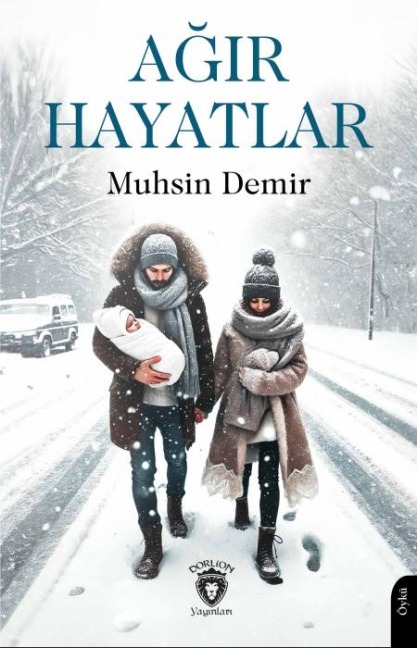 Agir Hayatlar - Muhsin Demir
