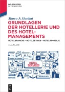 Cover-Bild zum Titel 'Grundlagen der Hotellerie und des Hotelmanagements' von 'Marco A. Gardini'