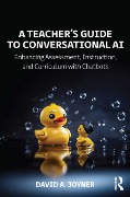 Cover-Bild zum Titel 'A Teacher's Guide to Conversational AI' von 'David A. Joyner'