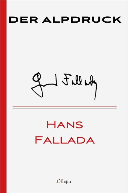 Der Alpdruck - Hans Fallada