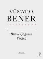 Buzul Caginin Virüsü - Vüsat Vüs`at O. Bener