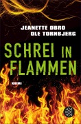 Cover-Bild zum Titel 'Schrei in Flammen' von 'Jeanette Øbro, Ole Tornbjerg'