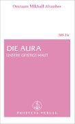 Cover-Bild zum Titel 'Die Aura' von 'Omraam Mikhaël Aïvanhov'