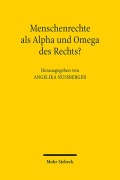Cover-Bild zum Titel 'Menschenrechte als Alpha und Omega des Rechts?' von ''