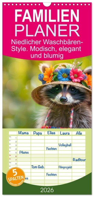 Familienplaner 2026 - Niedlicher Waschbären-Style. Modisch, elegant und blumig mit 5 Spalten (Wandkalender, 21 x 45 cm) CALVENDO - Rose Hurley
