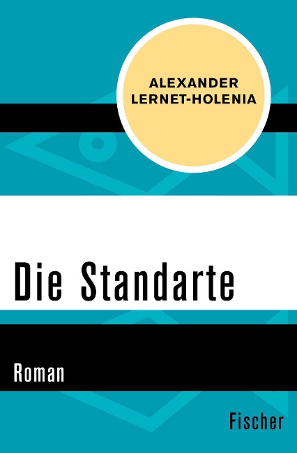 Die Standarte - Alexander Lernet-Holenia