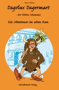 Cover-Bild zum Titel 'Dagolus Dagermart - der kleine Schamane' von 'Marc Debus'
