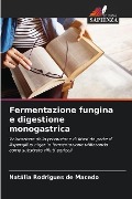 Fermentazione fungina e digestione monogastrica - Natália Rodrigues de Macedo