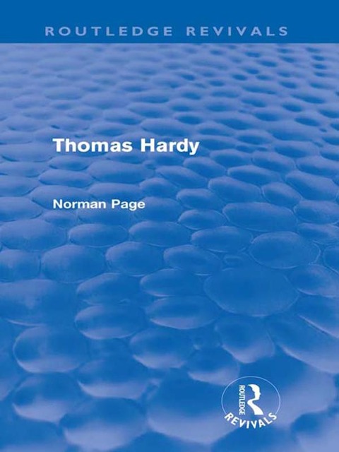 Thomas Hardy (Routledge Revivals) - Norman Page