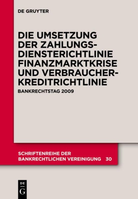 Die zivilrechtliche Umsetzung der Zahlungsdiensterichtlinie - Thomas Schürmann, Et Al., Arne Wittig, Wulf Hartmann