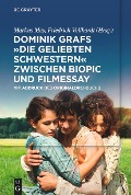 Cover-Bild zum Titel 'Dominik Grafs "Die geliebten Schwestern" zwischen Biopic und Filmessay' von ''
