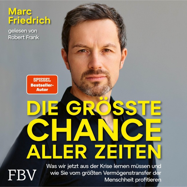 Die größte Chance aller Zeiten - Marc Friedrich