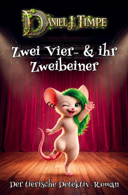 Zwei Vier- & ihr Zweibeiner - Daniel J. Timpe