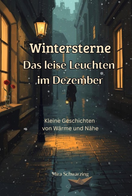 Wintersterne - Das leise Leuchten im Dezember - Mira Schwarzing