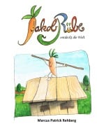 Cover-Bild zum Titel 'Jakob Rübe' von 'Marcus Patrick Rehberg'