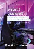 E-Sport & Gesellschaft - Timo Schöber