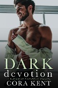 Dark Devotion: A Blackmore University Prequel - Cora Kent