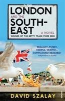 London and the South-East - David Szalay