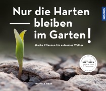 Cover-Bild zum Titel 'Nur die Harten bleiben im Garten!' von 'Thomas Heß'