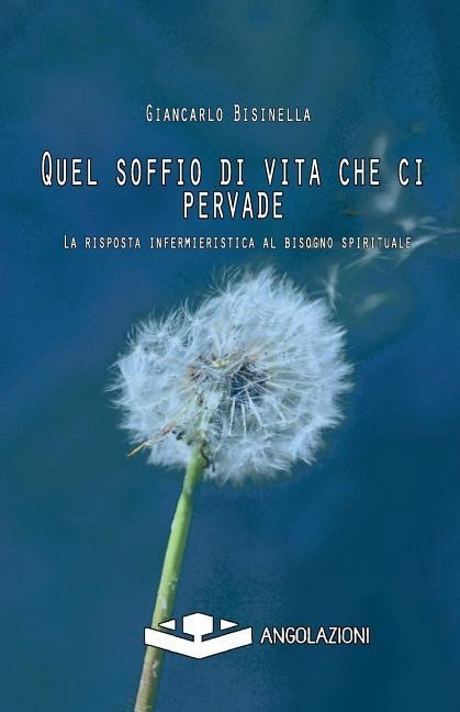 Quel soffio di vita che ci pervade - Giancarlo Bisinella