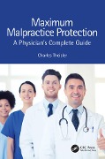 Cover-Bild zum Titel 'Maximum Malpractice Protection' von 'Charles Theisler'
