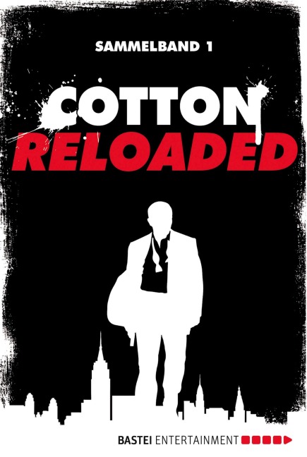 Cotton Reloaded - Sammelband 01 - Mario Giordano