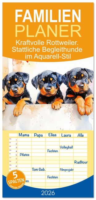 Familienplaner 2026 - Kraftvolle Rottweiler. Stattliche Begleithunde im Aquarell-Stil mit 5 Spalten (Wandkalender, 21 x 45 cm) CALVENDO - Rose Hurley
