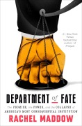 Cover-Bild zum Titel 'Department of Fate' von 'Rachel Maddow'