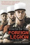 Cover-Bild zum Titel 'Voices of the Foreign Legion' von 'Adrian D Gilbert'
