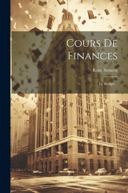 Cours De Finances - René Stourm